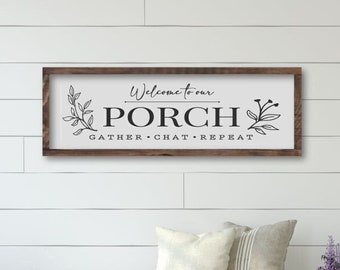 Welcome to Our Porch Wooden Wall Décor, Enclosed Porch Wood Sign, Farmhouse Style Porch Sign, Entryway Decor, Housewarming Gift, Porch Décor