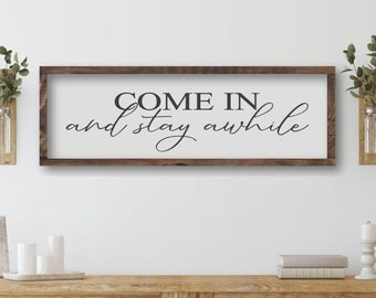 Come In And Stay Awhile Wooden Sign, Wood Welcome Sign, Entryway Decor, Housewarming Gift, Entryway Sign, Farmhouse Wall Decor, Mudroom Sign