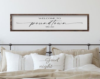 Welcome to Poundtown Sign, Master Bedroom Sign, Bedroom Wall Decor, Over The Bed Wood Sign, Farmhouse Bedroom Sign