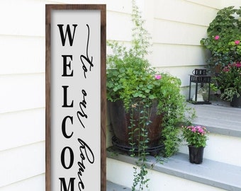 Welcome To Our Home Vertical Porch Sign, Welcome Wood Signs, Entryway Signs, Porch Signs, Welcome Signs