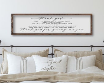 Over The Bed Master Bedroom Sign, Thank God For Giving Me You Bedroom Wall Decor, Engagement Gift, Anniversary Gift for Wife