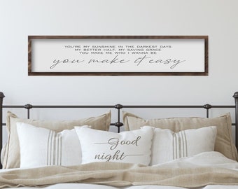 Over The Bed Wedding Couple Sign, You Make It Easy, Song Lyric Master Bedroom Wall Decor, Anniversary Gift for Wife, Engagement Gift