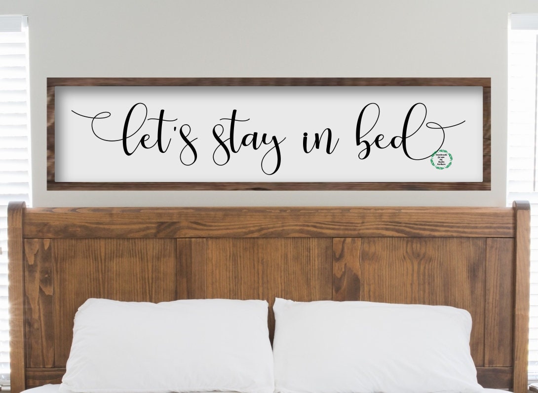 Let's Stay in Bed Over the Bed Master Bedroom Sign Etsy Canada
