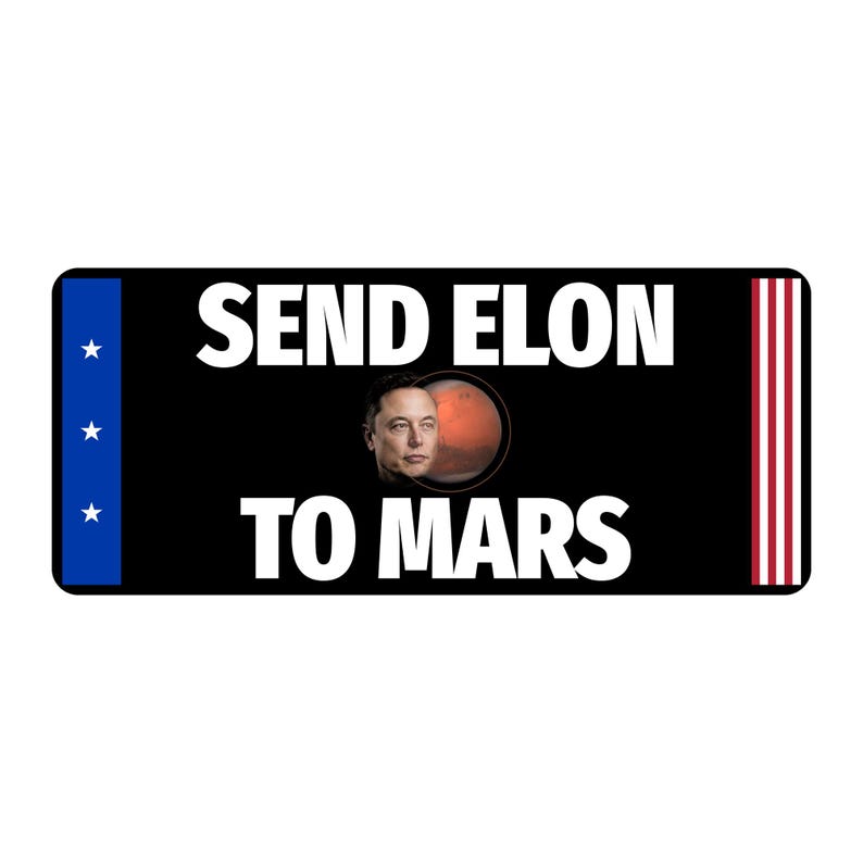 Send Elon to Mars Bumper Sticker Political Vinyl Decal - Etsy