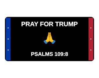 Pray for Trump Psalms 109:8 Bumper Sticker | Political Vinyl Decal