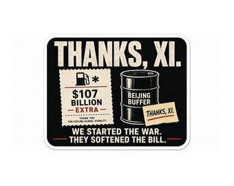 Thanks Xi Sticker | 107 Billion Extra Political Humor Vinyl Decal 2 Pack