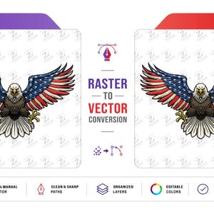 Può includere: Un'illustrazione grafica di un'aquila calva con le ali spiegate, con piume decorate da stelle e strisce rosse, bianche e blu. Il testo RASTER TO VECTOR CONVERSION è centrato tra due pannelli etichettati come BEFORE e AFTER.