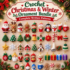 May include: A collection of various crochet Christmas and winter ornaments featuring figures like Santa, reindeer, snowmen, gingerbread, elves, and penguins, alongside trees, snowflakes, gifts, and holiday icons with the text Crochet Christmas & Winter Ornament Bundle.