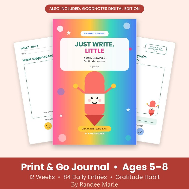 Pode incluir: Um di&aacute;rio de gratid&atilde;o e desenho di&aacute;rio de 12 semanas intitulado Just Write, Little para idades de 5 a 8 anos. A capa apresenta um fundo degrad&ecirc; arco-&iacute;ris, um personagem de l&aacute;pis de desenho animado e o texto Draw, Write, Repeat! por Randee Marie.