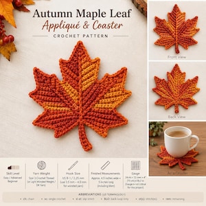Könnte beinhalten: Eine Häkelanleitung für eine herbstliche Ahornblatt-Applikation und einen Untersetzer. Das Design zeigt einen Farbverlauf aus rotem, orangem und gelbem Garn. Das Dokument enthält eine Vorderansicht, eine Rückansicht und einen Untersetzer.