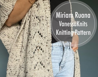 VanessaKnits Knitting PATTERN - Miriam Ruana / Lion Brand / Eyelet Lace / Oversized & Flowy / Level: Easy+