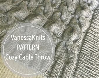 VanessaKnits Knitting PATTERN - Cozy Cable Throw / Lion Brand / Chunky Knit Blanket / Level: Easy+