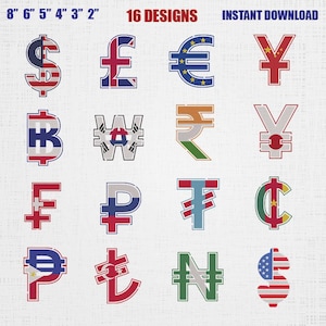 May include: A digital collection of 16 currency symbol designs, each featuring national flag patterns. The text 8" 6" 5" 4" 3" 2" 16 DESIGNS INSTANT DOWNLOAD is visible at the top. The symbols include the dollar, pound, euro, yen, baht, won, rupee, and others.