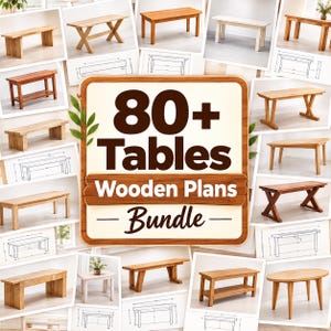 May include: A digital collection of 80+ wooden table plans featuring various bench and table designs in natural wood tones, white, and brown finishes, accompanied by technical line drawings and dimensions for each furniture piece.