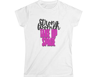Strong Women Take Up Space