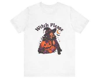 Witch Please witch Halloween tee | Short Sleeve T-Shirt