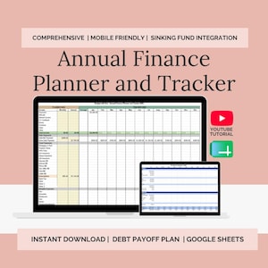 May include: An annual finance planner and tracker digital template displayed on a laptop and tablet screen. The interface features columns for income, debt payments, and expenses. Includes a YouTube tutorial icon and a Google Sheets logo.