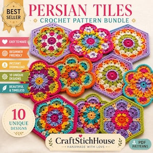 May include: A collection of ten colorful crochet motifs in hexagonal and floral shapes, featuring intricate patterns in pink, orange, yellow, green, and purple. The text reads PERSIAN TILES CROCHET PATTERN BUNDLE, 10 UNIQUE DESIGNS, and CraftStitchHouse.