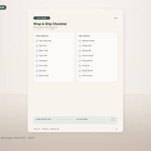 May include: A white printable Wrap & Ship Checklist document featuring two columns of checkboxes for wrapping and shipping tasks. The header includes the text Soft Ledger and Wrap & Ship Checklist, with a bottom section for target wrap dates.