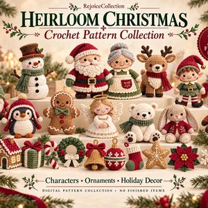May include: A digital crochet pattern collection titled Heirloom Christmas featuring 24 festive designs. The image displays various crocheted figures including a snowman, Santa, Mrs. Claus, reindeer, elf, gnome, penguin, gingerbread man, angel, bear, rabbit, and fox.