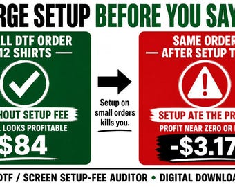 DTF Setup Fee Auditor — Breakeven Qty Before Small Orders Lose Money