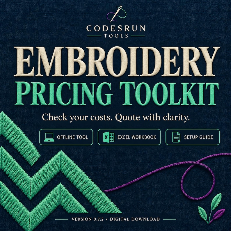 May include: A digital product graphic titled CODESRUN TOOLS EMBROIDERY PRICING TOOLKIT on a dark blue textured background. It features green embroidered chevron patterns, purple thread, and icons for an offline tool, Excel workbook, and setup guide.