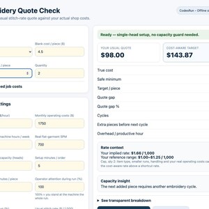 May include: A digital interface titled Embroidery Quote Check displaying input fields for job details and shop settings, alongside a results panel showing cost calculations, target figures, and capacity insights for an embroidery business operation.