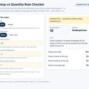 May include: A digital interface titled Setup vs Quantity Rule Checker displaying input fields for DTF or Screen printing, setup fees, per-piece selling price, and order quantity, alongside a results panel showing a breakeven N of 10 and verdict.