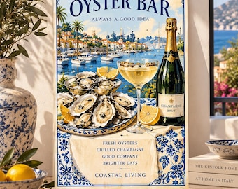 Könnte beinhalten: Ein rechteckiger Wandkunstdruck mit dem Titel OYSTER BAR ALWAYS A GOOD IDEA, der eine Küstenszene mit einer Austernplatte, einem Champagnerglas und einer Champagnerflasche zeigt. Der Text lautet FRESH OYSTERS, CHILLED CHAMPAGNE, GOOD COMPANY, BRIGHTER DAYS, COASTAL LIVING.