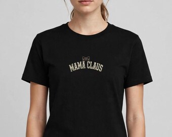 Mama Claus Shirt, Matching Family Christmas Shirts, Funny Santa Mom T-Shirt, Christmas Gift for Mom
