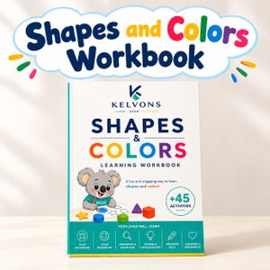May include: A white learning workbook titled Shapes and Colors with a cartoon koala illustration on the cover. The cover features the text Kelvons, Shapes and Colors Learning Workbook, and +45 Activities, along with icons for shape and color recognition.