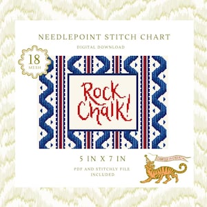 May include: A needlepoint stitch chart digital download featuring the text Rock Chalk! in red, surrounded by a blue and white geometric border. The design is for 18 mesh, measures 5 in x 7 in, and includes a PDF, stitchly file, and a tiger graphic.