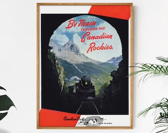 Canada Travel Print, By Train Through the Canadian Rockies Art Print - Canadian Pacific Railway, Canadian Travel Art Printable