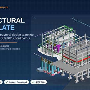 May include: A digital Revit structural template featuring a 3D isometric view of a multi-story building frame with steel beams and columns. The text reads: STRUCTURAL BIM TEMPLATE, REVIT STRUCTURAL TEMPLATE, Ready-to-use structural design template for civil engineers & BIM coordinators, By a Licensed Civil Engineer, BIM & Structural Engineering Specialist, Revit 2022-2026, Instant Download, .RTE File.