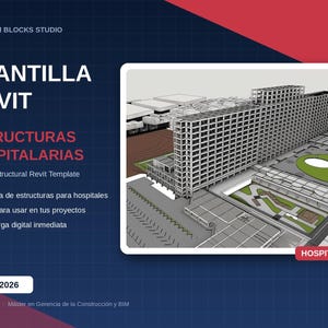 May include: A digital Revit template for hospital structures featuring a 3D architectural model of a large multi-story building with a helipad. The text reads BIM BLOCKS STUDIO, PLANTILLA REVIT, ESTRUCTURAS HOSPITALARIAS, and REVIT 2026.