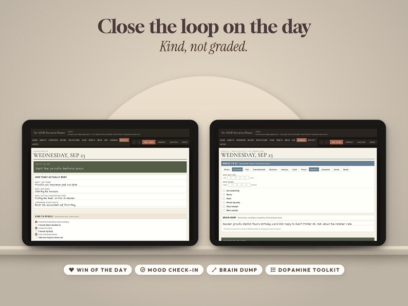 May include: Two digital tablets displaying a daily planner interface with the text Close the loop on the day Kind, not graded. The screens show Wednesday, Sep 23 with task lists, mood check-ins, and a dopamine toolkit menu at the bottom.