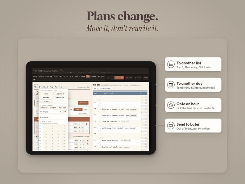 May include: A digital planner interface displayed on a tablet screen with the text Plans change. Move it, don't rewrite it. The screen shows a daily schedule, task lists, and pop-up menus for moving items to other lists, days, or hours, and a Send to Later option.