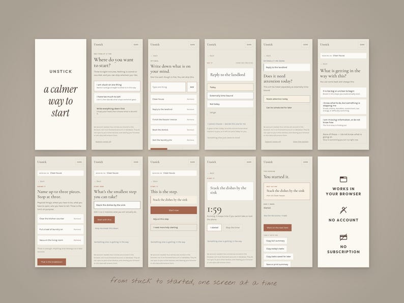 May include: A series of twelve mobile application interface screens in a light beige color palette. The screens display text-based prompts, input fields, and buttons for a productivity tool titled Unstick, featuring a timer and task lists.