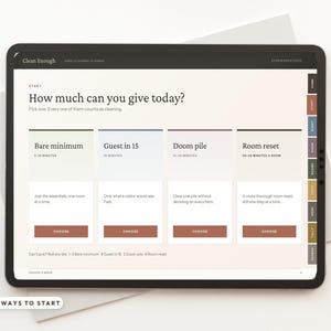 May include: A digital tablet displaying a cleaning planner interface titled "Clean Enough." The screen features four task options: Bare minimum, Guest in 15, Doom pile, and Room reset, each with a "Choose" button and specific time estimates.
