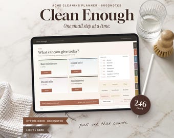 May include: A digital ADHD cleaning planner for Goodnotes titled Clean Enough, One small step at a time. The screen displays a dashboard with task categories like Bare minimum, Guest in 15, Doom pile, and Room reset. Includes 246 pages, hyperlinked navigation, and a light and dark mode option.