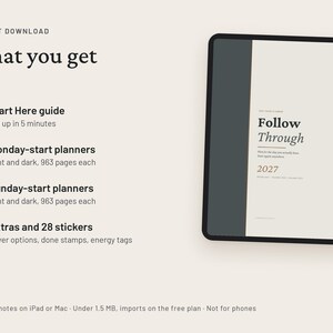 May include: A digital planner display showing the text What you get, Start Here guide, Monday-start planners, Sunday-start planners, and Extras and 28 stickers. The tablet screen displays the title Follow Through 2027 in a minimalist layout.
