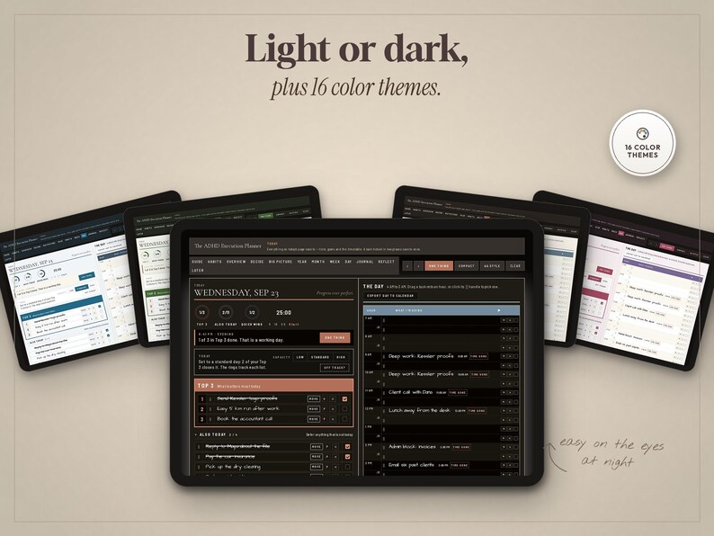 May include: A digital planner interface displayed on five tablets, featuring dark and light modes with 16 color themes. The screen shows a daily schedule, task lists, and navigation menus with text including "Light or dark, plus 16 color themes" and "easy on the eyes at night."
