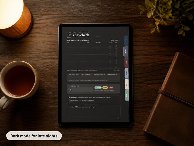 May include: A digital tablet displaying a dark mode budget planner template titled This paycheck. The interface features sections for bills, due dates, and a safe to spend calculator with colorful status buttons. The screen has side navigation tabs.