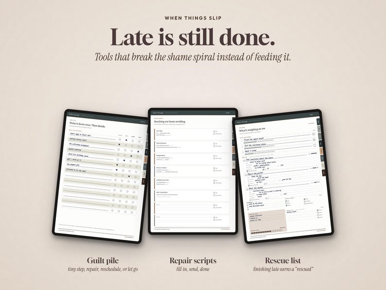 May include: Three digital tablet screens displaying productivity planners with the text 'WHEN THINGS SLIP Late is still done.' The screens show lists titled 'Guilt pile', 'Repair scripts', and 'Rescue list' with checkboxes and lines for task management.