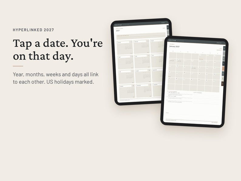 May include: Two digital tablets displaying a 2027 hyperlinked calendar planner. The screen shows a monthly grid layout with US holidays marked. Text on the left reads: HYPERLINKED 2027. Tap a date. You're on that day. Year, months, weeks and days all link.