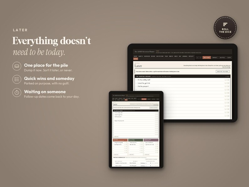 May include: A digital planner interface displayed on a tablet and a smartphone, featuring the text "LATER" and "Everything doesn't need to be today." The screen shows task lists, checkboxes, and categories like "One place for the pile" and "Quick wins."
