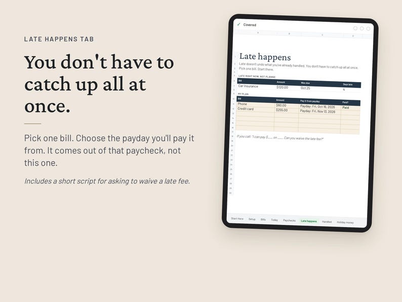 May include: A digital tablet displays a financial planning spreadsheet titled Late Happens. The screen shows a table for tracking bills, amounts, due dates, and payment plans, along with text instructions and a script for requesting a late fee waiver.