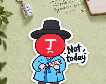 Not Today Sarcastic Mood Sticker, Jeong Fire Korean Saju, 100mm Single or 6-Piece Set