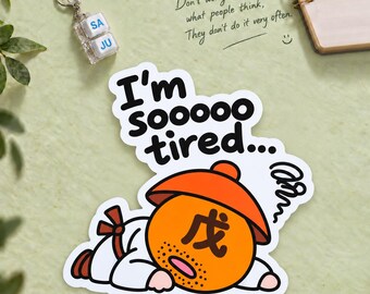 I'm SOOOOO Tired Exhausted Mood Sticker, Mu Earth Korean Saju, 100mm Single or 6-Piece Set