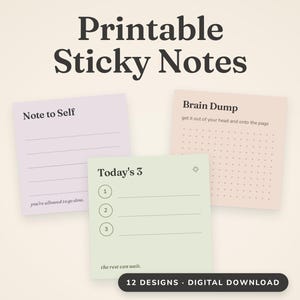 May include: Three square printable sticky notes in pastel lavender, peach, and sage green. The lavender note says Note to Self, the peach note says Brain Dump, and the sage note says Today's 3. The text 12 DESIGNS DIGITAL DOWNLOAD is at the bottom.